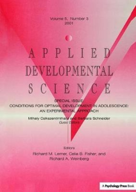 Conditions for Optimal Development in Adolescence : An Experiential Approach: A Special Issue of Applied Developmental Science, Hardback Book