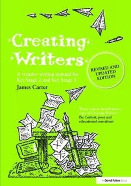 Creating Writers : A Creative Writing Manual for Schools, Hardback Book