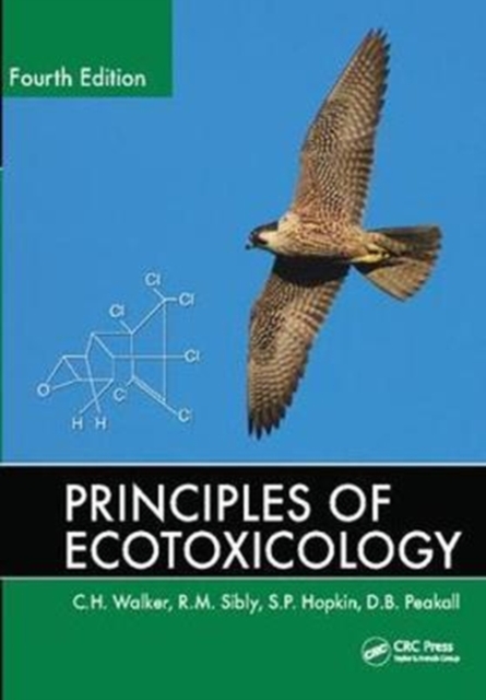 Principles of Ecotoxicology, Hardback Book