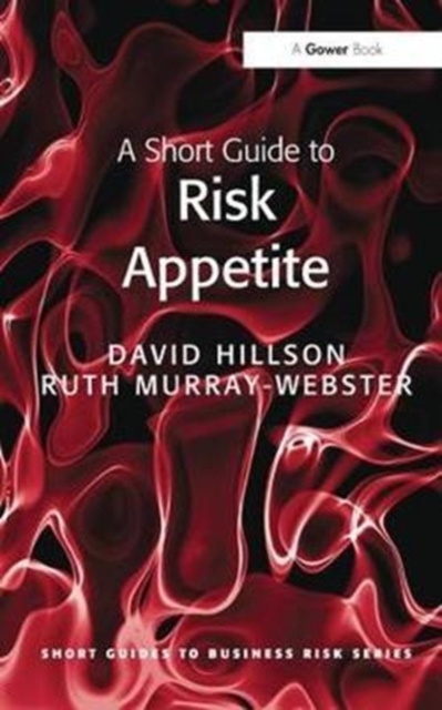 A Short Guide to Risk Appetite, Hardback Book