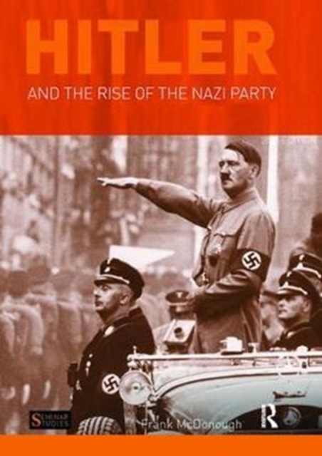 Hitler and the Rise of the Nazi Party, Hardback Book