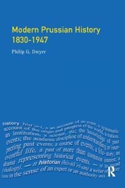 Modern Prussian History: 1830-1947, Hardback Book