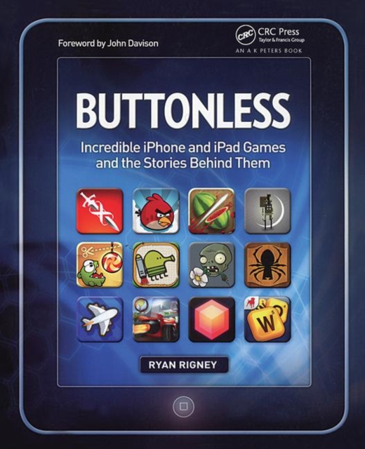 Buttonless : Incredible iPhone and iPad Games and the Stories Behind Them, Hardback Book