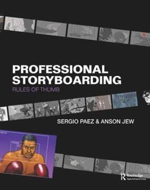 Professional Storyboarding : Rules of Thumb, Hardback Book