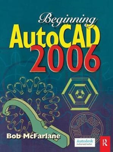 Beginning AutoCAD 2006, Hardback Book