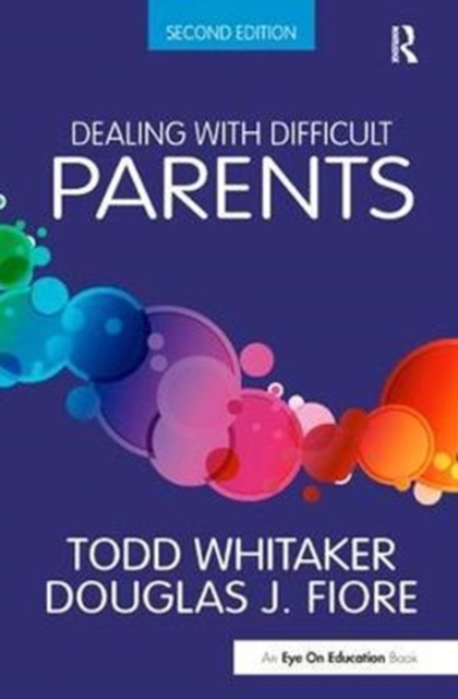 Dealing with Difficult Parents, Hardback Book