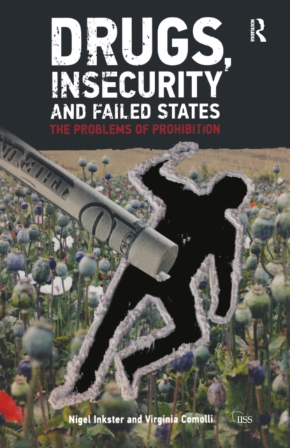 Drugs, Insecurity and Failed States, Hardback Book