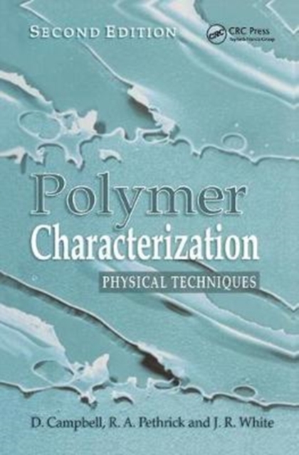 Polymer Characterization : Physical Techniques, 2nd Edition, Hardback Book