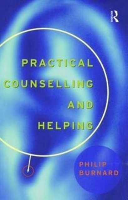 Practical Counselling and Helping, Hardback Book