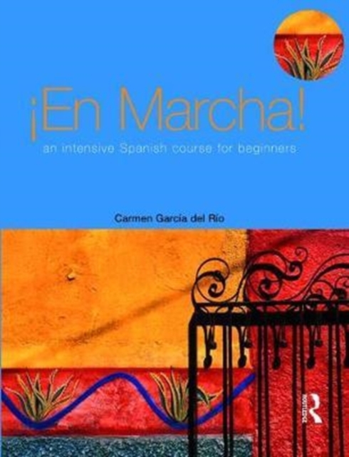 En Marcha: An Intensive Spanish Course for Beginners, Hardback Book