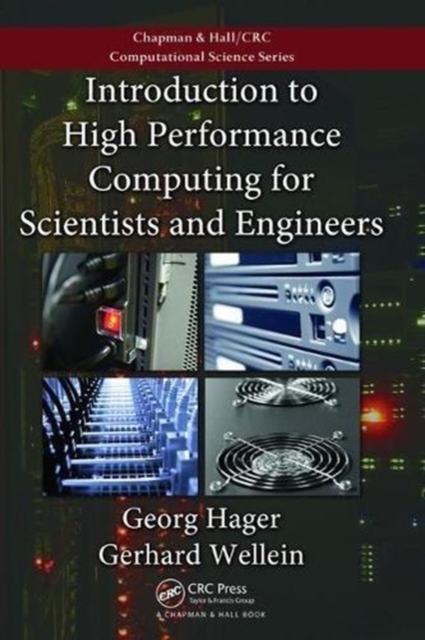 Introduction to High Performance Computing for Scientists and Engineers, Hardback Book