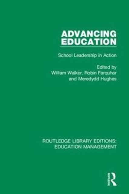 Advancing Education : School Leadership in Action, Hardback Book