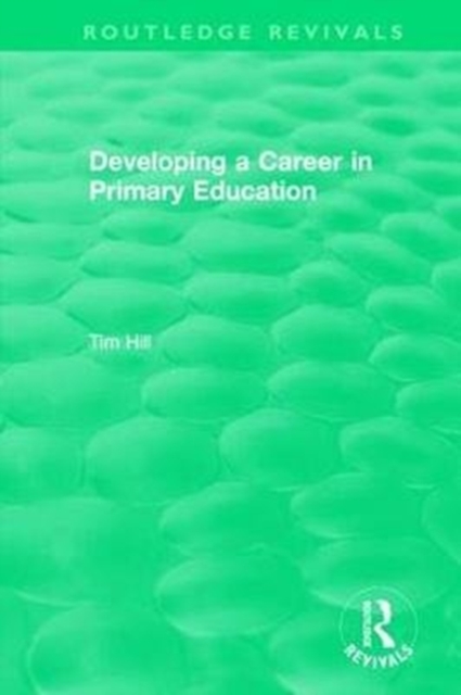 Developing a Career in Primary Education (1994), Hardback Book