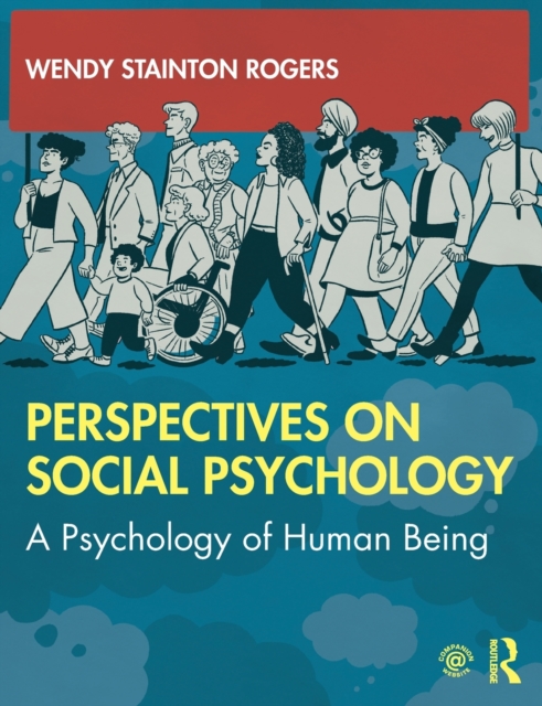 Perspectives on Social Psychology : A Psychology of Human Being, Paperback / softback Book