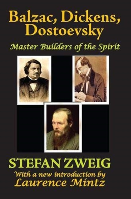 Balzac, Dickens, Dostoevsky : Master Builders of the Spirit, Hardback Book