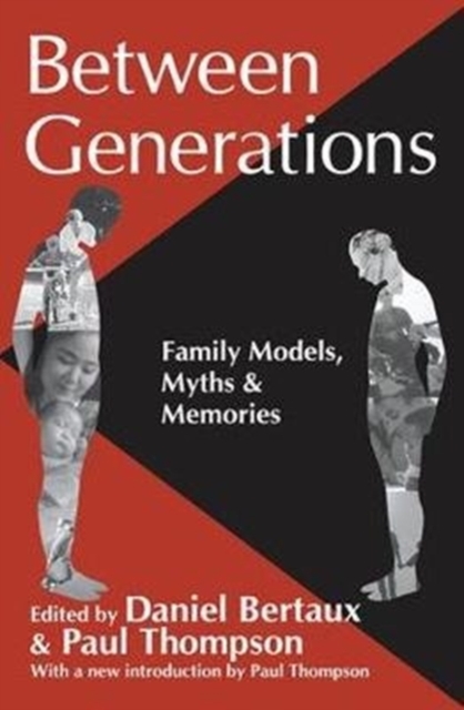 Between Generations : Family Models, Myths and Memories, Hardback Book