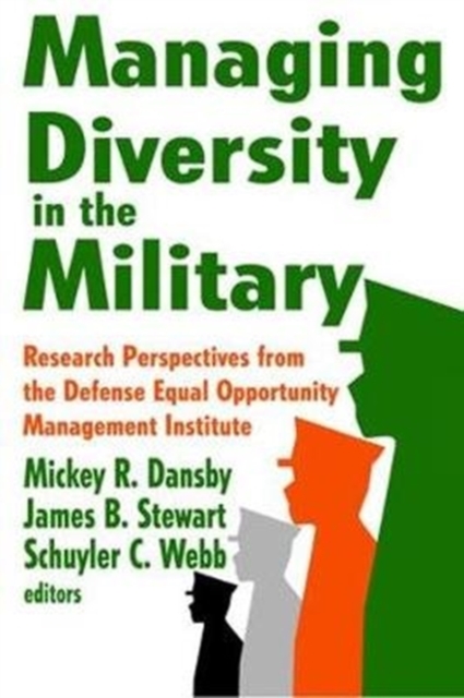 Managing Diversity in the Military : Research Perspectives from the Defense Equal Opportunity Management Institute, Hardback Book