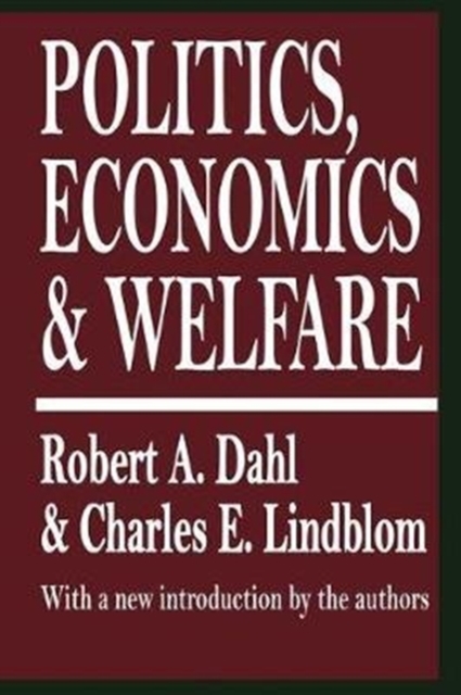 Politics, Economics, and Welfare, Hardback Book
