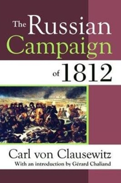 The Russian Campaign of 1812, Hardback Book