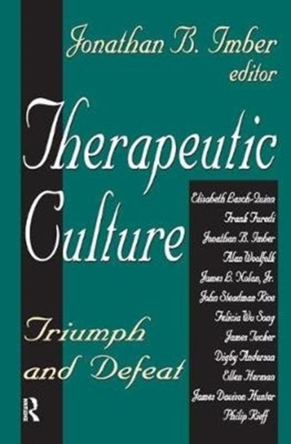 Therapeutic Culture : Triumph and Defeat, Hardback Book