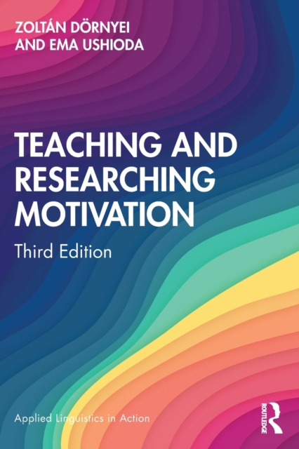 Teaching and Researching Motivation, Paperback / softback Book