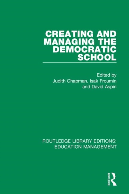 Creating and Managing the Democratic School, Paperback / softback Book