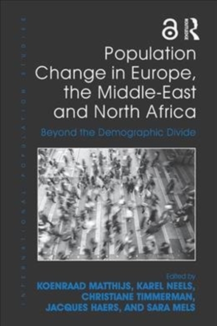 Population Change in Europe, the Middle-East and North Africa : Beyond the Demographic Divide, Paperback / softback Book