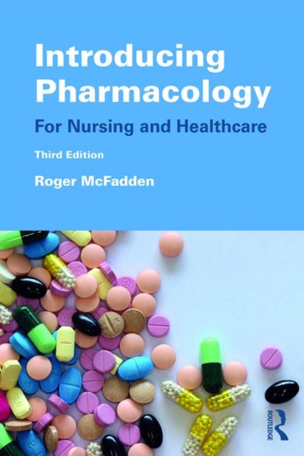 Introducing Pharmacology : For Nursing and Healthcare, Paperback / softback Book