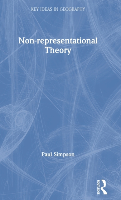 Non-representational Theory, Hardback Book
