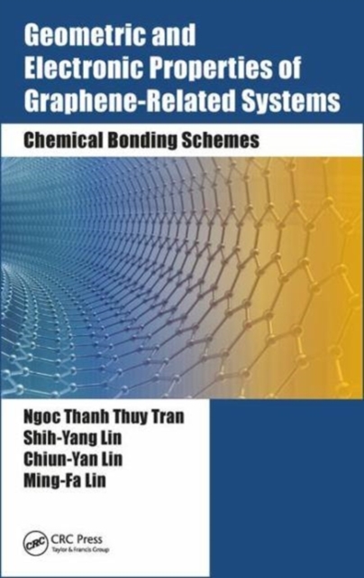 Geometric and Electronic Properties of Graphene-Related Systems : Chemical Bonding Schemes, Hardback Book