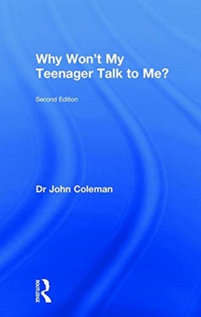 Why Won't My Teenager Talk to Me?, Hardback Book