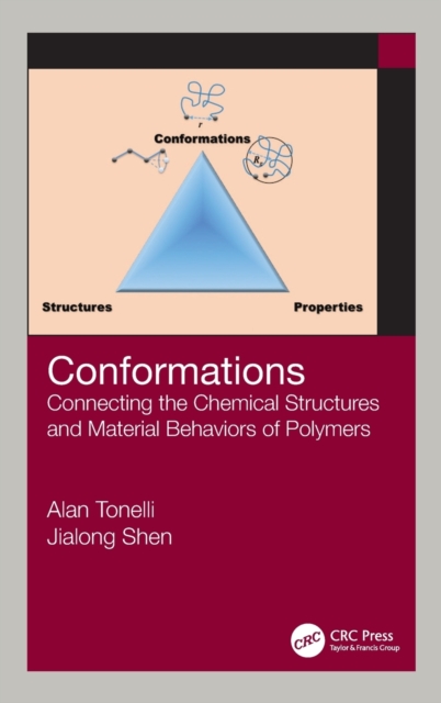 Conformations : Connecting the Chemical Structures and Material Behaviors of Polymers, Hardback Book