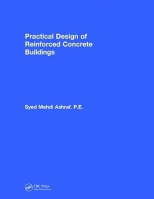 Practical Design of Reinforced Concrete Buildings, Hardback Book Practical Design of Reinforced Concrete Buildings, Hardback Book