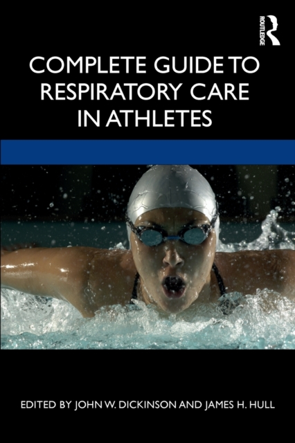 Complete Guide to Respiratory Care in Athletes, Paperback / softback Book