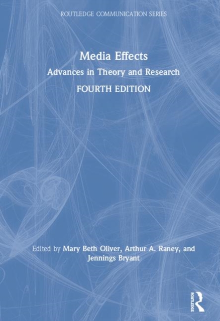 Media Effects : Advances in Theory and Research, Hardback Book