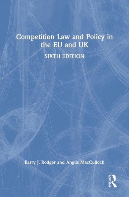 Competition Law and Policy in the EU and UK, Hardback Book