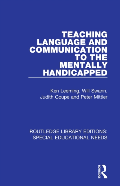 Teaching Language and Communication to the Mentally Handicapped, Paperback / softback Book