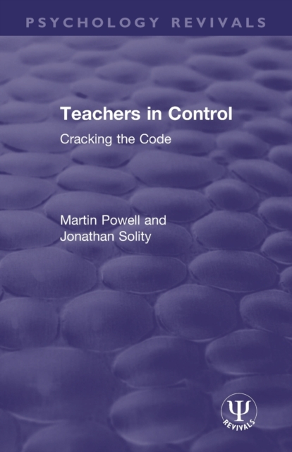 Teachers in Control : Cracking the Code, Paperback / softback Book