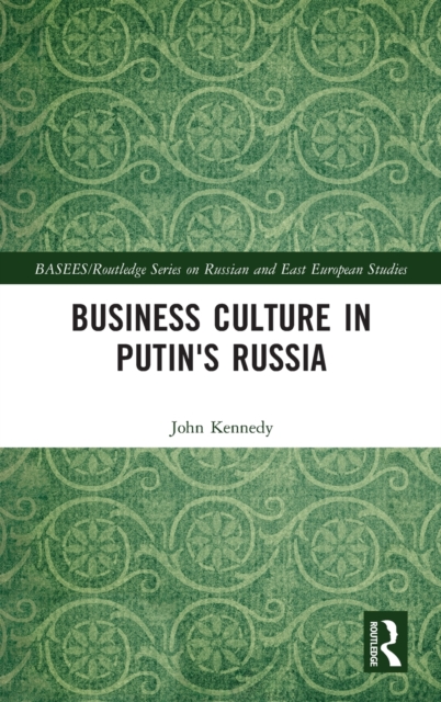 Business Culture in Putin's Russia, Hardback Book