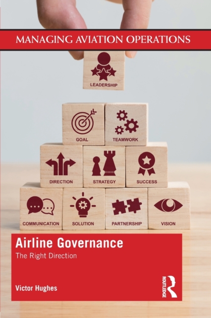 Airline Governance : The Right Direction, Paperback / softback Book