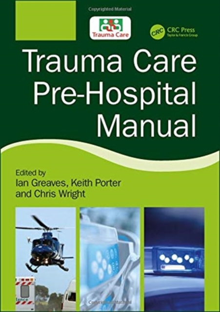 Trauma Care Pre-Hospital Manual, Hardback Book