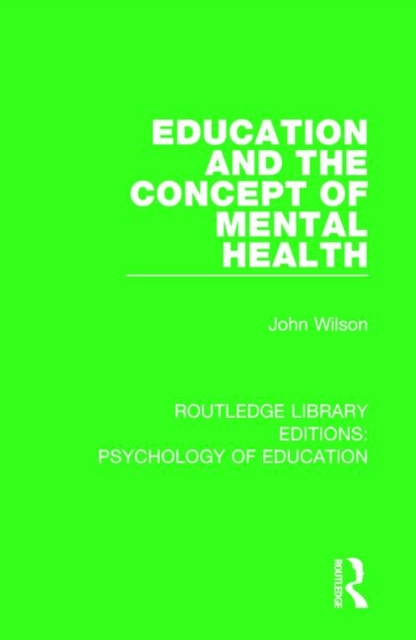 Education and the Concept of Mental Health, Paperback / softback Book