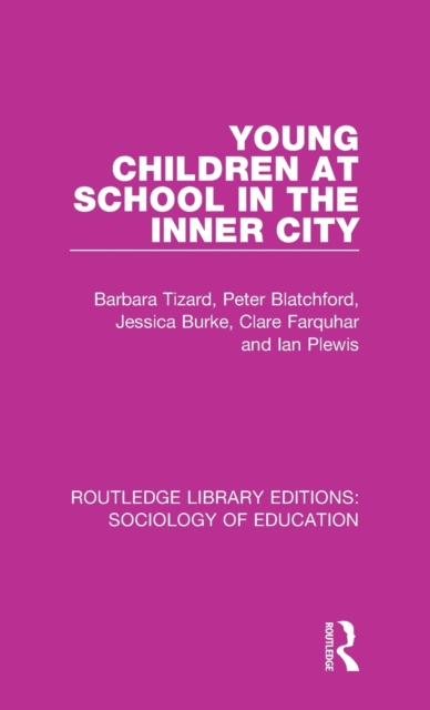 Young Children at School in the Inner City, Hardback Book