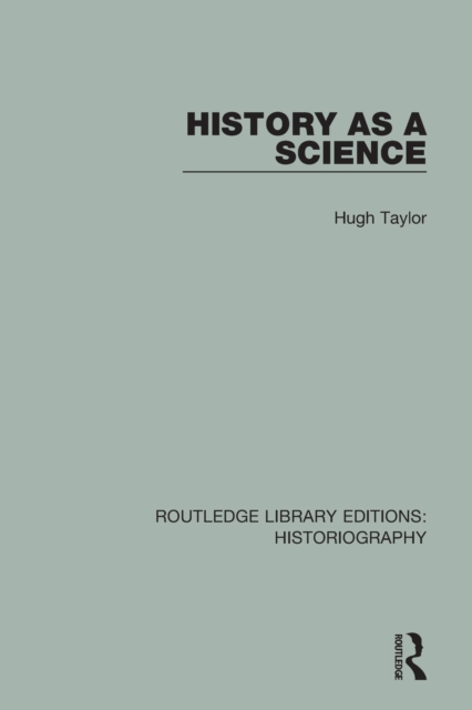 History As A Science, Paperback / softback Book