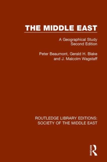 The Middle East : A Geographical Study, Second Edition, Hardback Book
