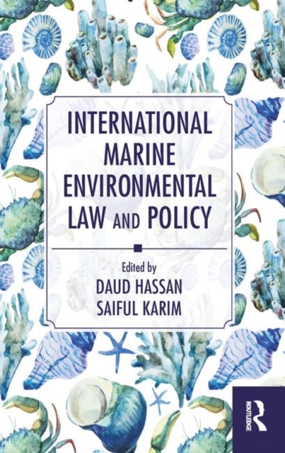 International Marine Environmental Law and Policy, Paperback / softback Book