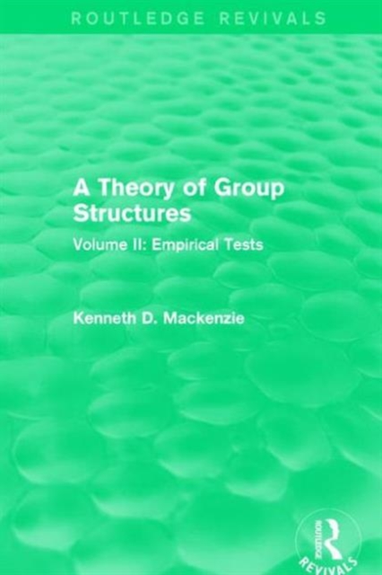 A Theory of Group Structures : Volume II: Empirical Tests, Hardback Book