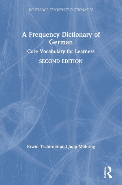 A Frequency Dictionary of German : Core Vocabulary for Learners, Hardback Book