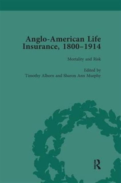 Anglo-American Life Insurance, 1800-1914 Volume 3, Paperback / softback Book