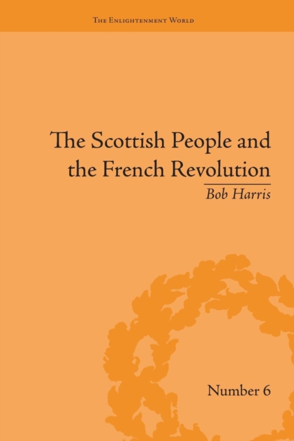 The Scottish People and the French Revolution, Paperback / softback Book